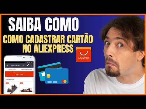 COMO CADASTRAR CARTÃO NO ALIEXPRESS