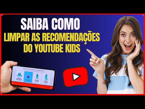 COMO LIMPAR AS RECOMENDAÇÕES DO YOUTUBE KIDS PELO CELULAR