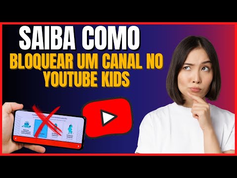 COMO BLOQUEAR UM CANAL NO YOUTUBE KIDS