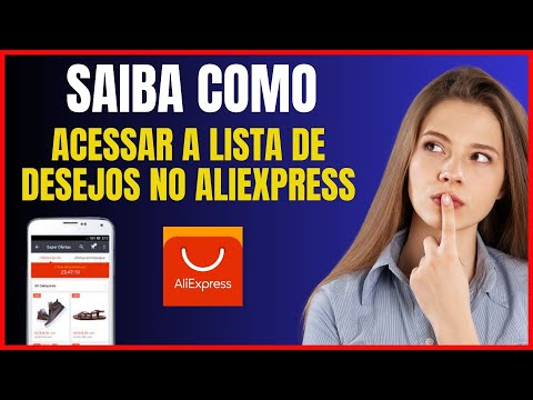 COMO ACESSAR LISTA DE DESEJOS NO ALIEXPRESS