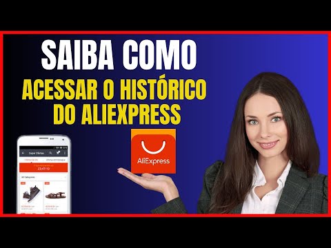COMO ACESSAR O HISTORICO DO ALIEXPRESS