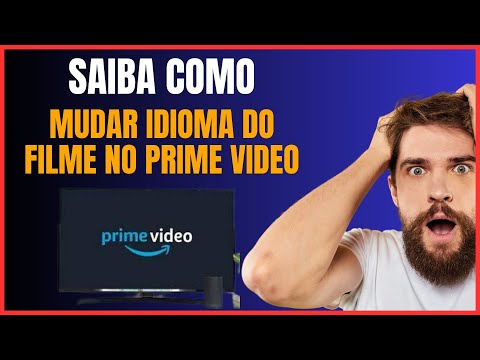 COMO MUDAR O IDIOMA DO FILME NO PRIME VIDEO PELA TV