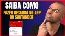 COMO FAZER RECARGA NO APP SANTANDER