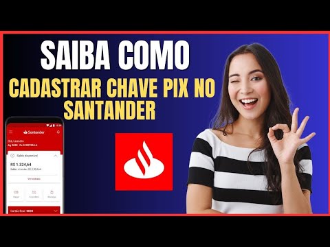 COMO CADASTRAR CHAVE PIX NO SANTANDER