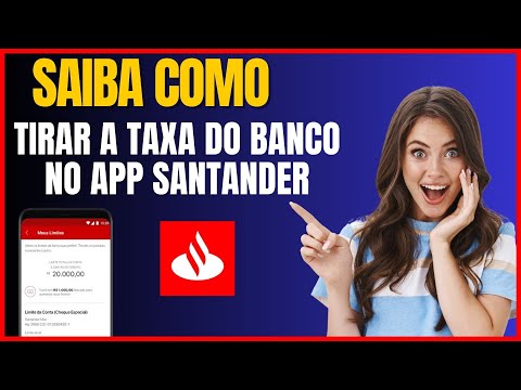 COMO TIRAR A TAXA DO BANCO SANTANDER