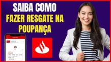 COMO FAZER RESGATE NA POUPANÇA DO SANTANDER