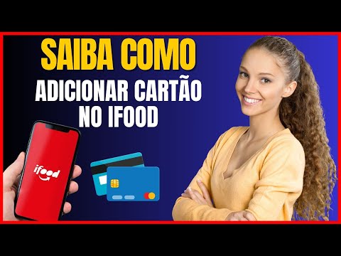 COMO COLOCAR CARTÃO NO IFOOD