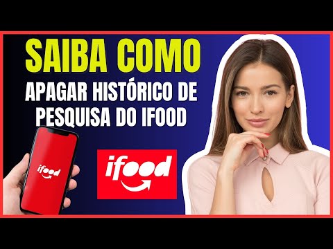 COMO APAGAR O HISTORICO DE PESQUISA DO IFOOD