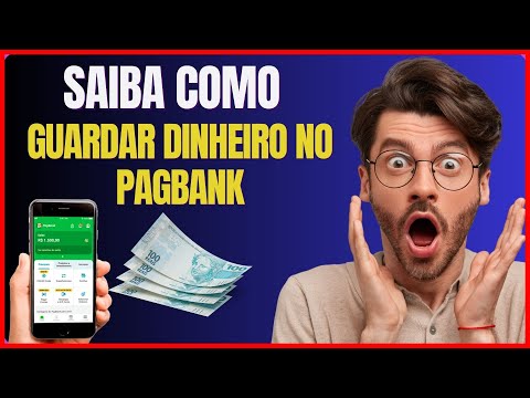 COMO GUARDAR DINHEIRO NO PAGBANK