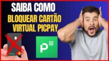 COMO BLOQUEAR TEMPORARIAMENTE O CARTÃO VIRTUAL PICPAY