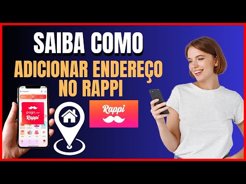 COMO CADASTRAR ENDEREÇO NO RAPPI