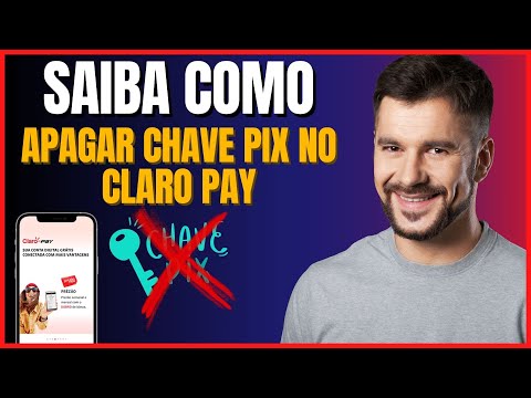 COMO EXCLUIR CHAVE PIX NO CLARO PAY