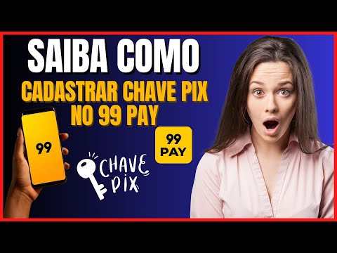 COMO CADASTRAR CHAVE PIX NO 99PAY