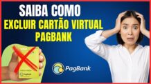 COMO EXCLUIR CARTÃO VIRTUAL PAGBANK