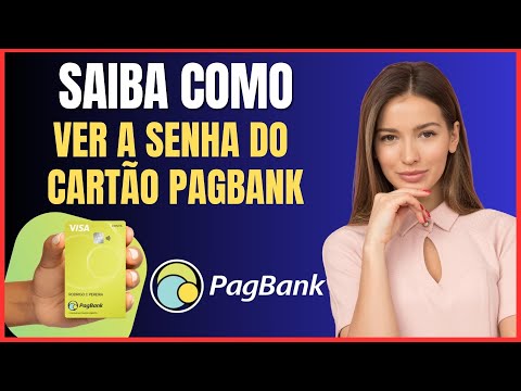 COMO VER A SENHA DO CARTÃO PAGBANK