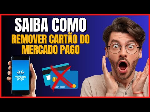 COMO REMOVER CARTÃO DO MERCADO PAGO