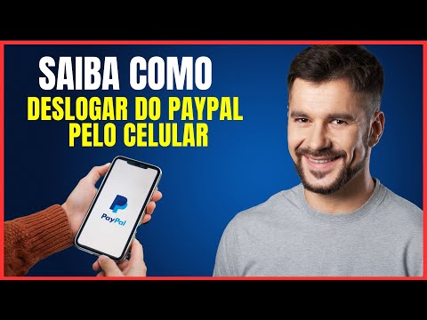 COMO DESLOGAR DO PAYPAL PELO CELULAR
