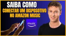 COMO CONECTAR UM DISPOSITIVO NO AMAZON MUSIC