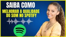 COMO MELHORAR A QUALIDADE DO SOM NO SPOTIFY
