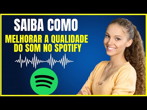 COMO MELHORAR A QUALIDADE DO SOM NO SPOTIFY
