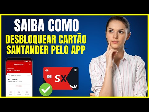 COMO DESBLOQUEAR O CARTÃO SANTANDER PELO APLICATIVO