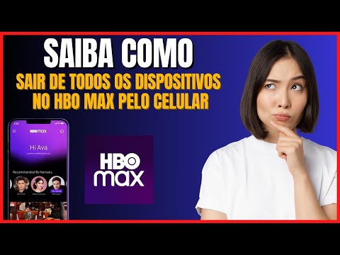 COMO SAIR DE TODOS OS DISPOSITIVOS NO HBO MAX PELO CELULAR