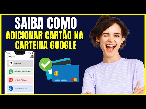 COMO ADICIONAR CARTÃO NA CARTEIRA GOOGLE