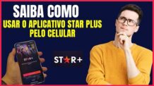 COMO USAR O APLICATIVO STAR PLUS PELO CELULAR