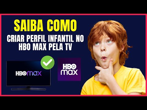 COMO FAZER UM PERFIL INFANTIL NO HBO MAX PELA TV