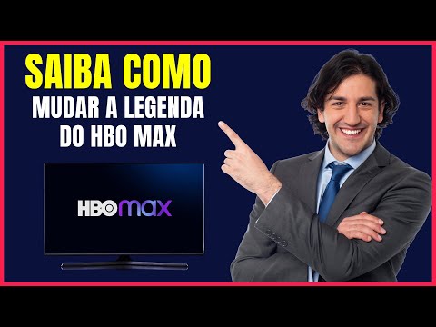 COMO MUDAR A LEGENDA DO HBO MAX