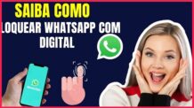 COMO BLOQUEAR O WHATSAPP COM A DIGITAL #W4