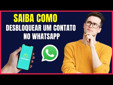 COMO DESBLOQUEAR UM CONTATO DO WHATSAPP #W4