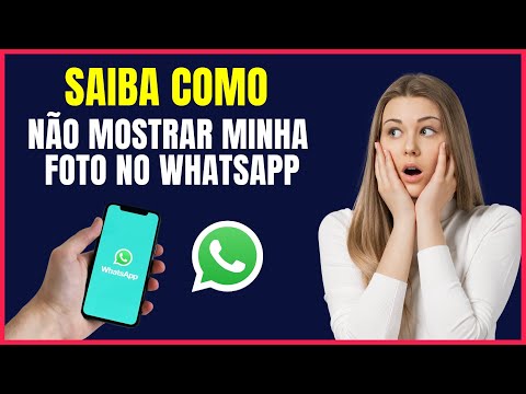 COMO NÃO MOSTRAR MINHA FOTO NO WHATSAPP #W4