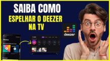 COMO ESPELHAR O DEEZER NA TV