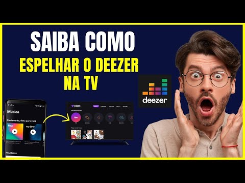 COMO ESPELHAR O DEEZER NA TV