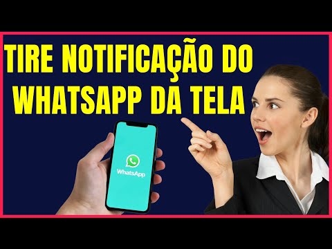 COMO TIRAR A NOTIFICAÇÃO DO WHATSAPP DA TELA #W4