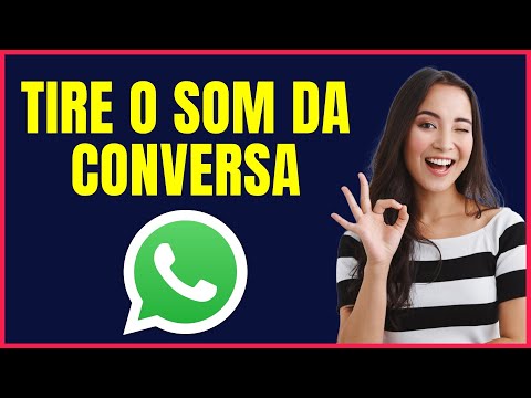 COMO TIRAR O SOM DA CONVERSA DO WHATSAPP #W4