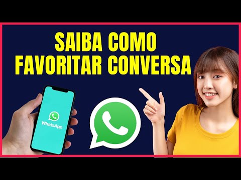 COMO COLOCAR CONVERSA COMO FAVORITA NO WHATSAPP #W4
