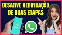 COMO DESATIVAR VERIFICAÇÃO DE DUAS ETAPAS DO WHATSAPP #W4