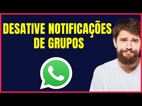 COMO DESATIVAR NOTIFICAÇÕES DE GRUPOS NO WHATSAPP #W4