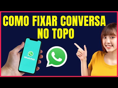COMO FIXAR CONVERSA NO TOPO DO WHATSAPP #W4