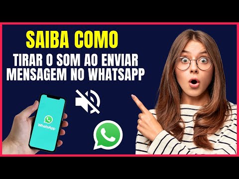 COMO TIRAR O SOM DE ENVIAR MENSAGEM NO WHATSAPP #W04