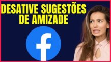 COMO DESATIVAR AS SUGESTÕES DE AMIZADE DO FACEBOOK #FCBOK4