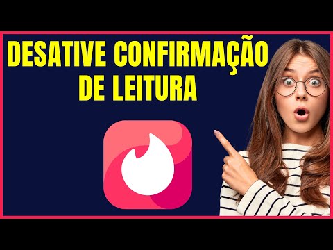 COMO DESATIVAR A CONFIRMAÇÃO DE LEITURA NO TINDER 4