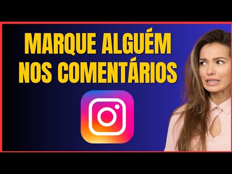 COMO MARCAR ALGUEM NO COMENTARIO DO INSTAGRAM 4