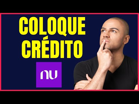 COMO COLOCAR CREDITO PELO NUBANK 4