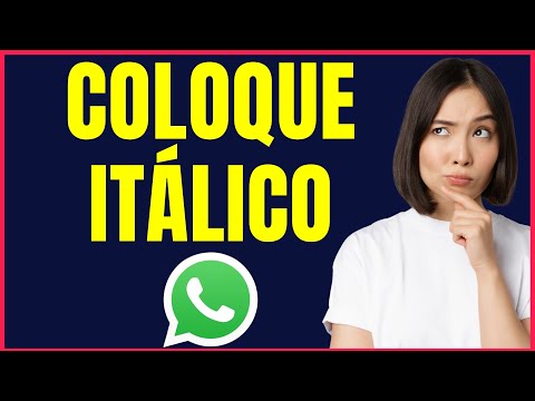 COMO COLOCAR ITALICO NO WHATSAPP 4