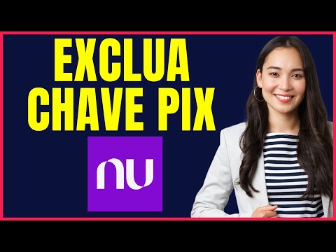 COMO EXCLUIR CHAVE PIX NUBANK 4