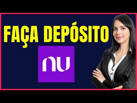 COMO FAZER DEPOSITOS NO NUBANK 4