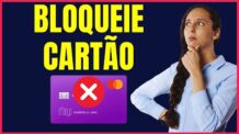 COMO BLOQUEAR CARTÃO NUBANK 4